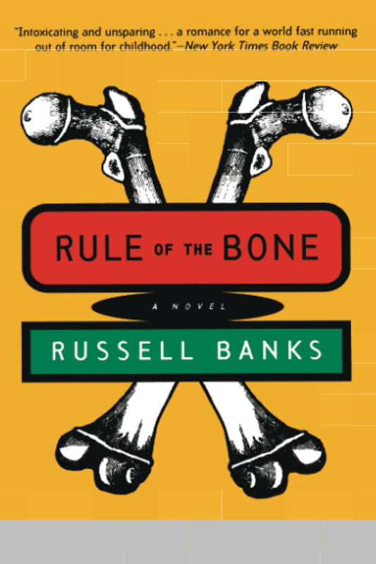 Rule of the Bone: A Novel