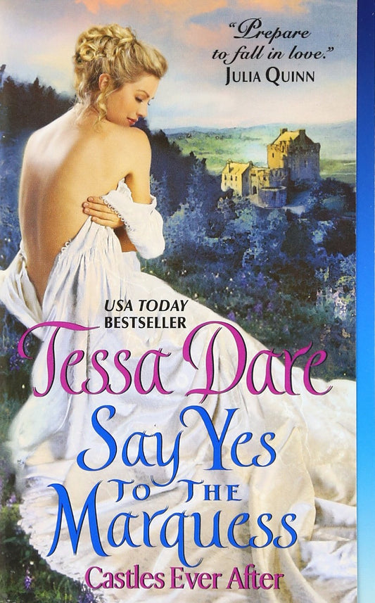 Say Yes to the Marquess: Castles Ever After (Castles Ever After, 2) - 3985