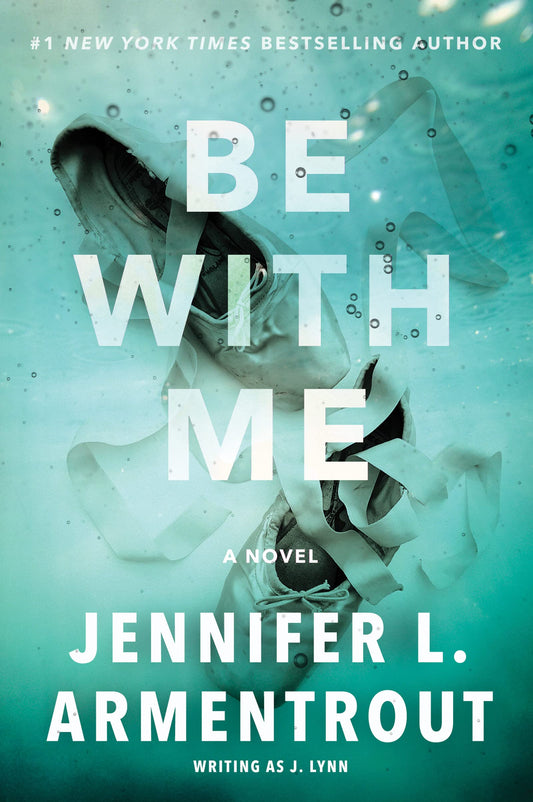 Be with Me: A Novel (Wait for You Series, 3)