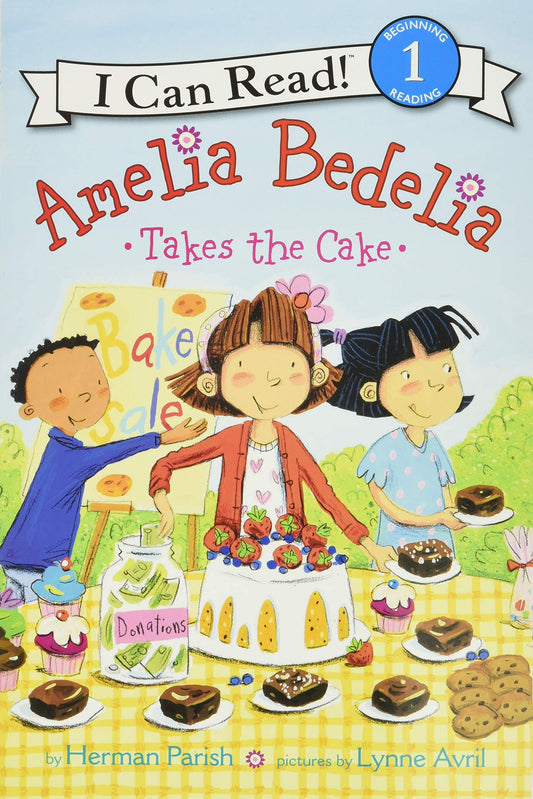 Amelia Bedelia Takes the Cake (I Can Read Level 1)