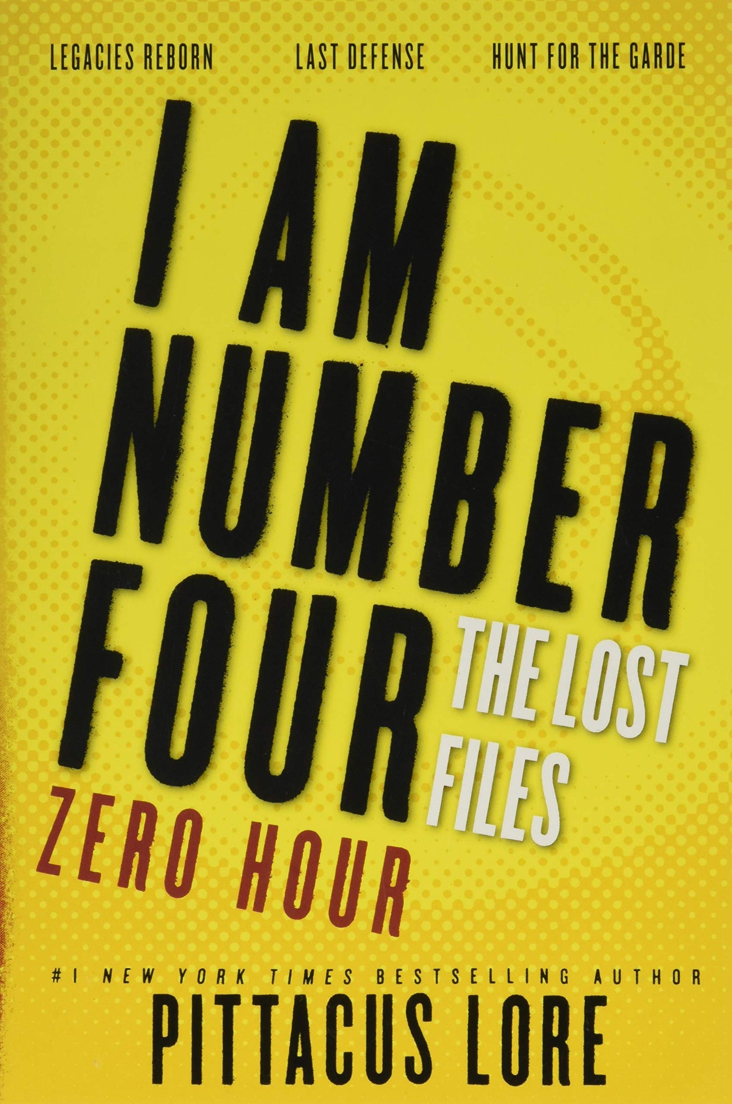 I Am Number Four: The Lost Files: Zero Hour (Lorien Legacies: The Lost Files)