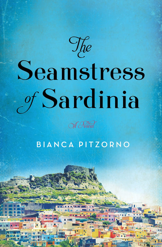 THE SEAMSTRESS OF SARDINIA: A NO - 7420