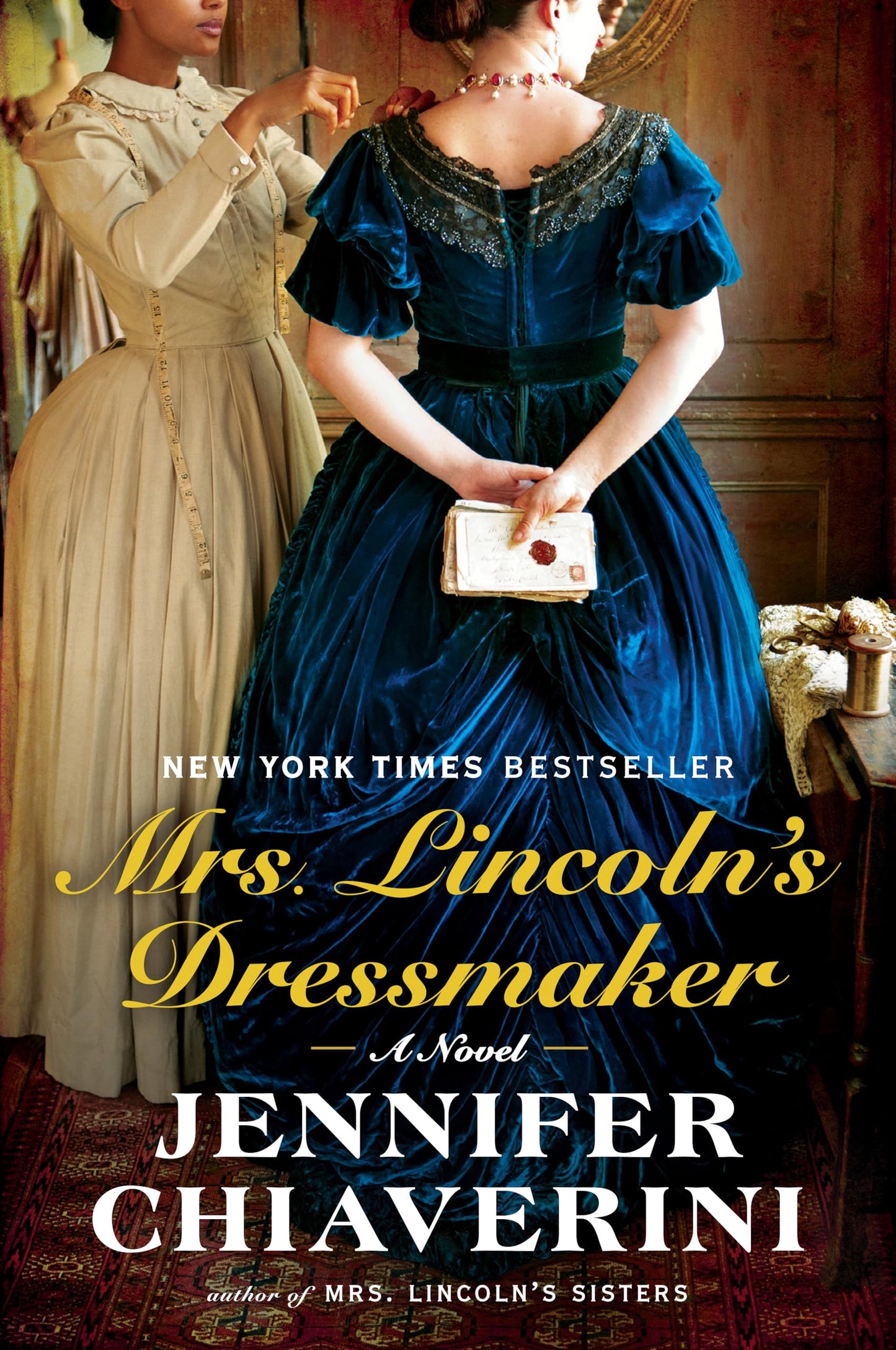 MRS. LINCOLN'S DRESSMAKER: A NOV - 8123