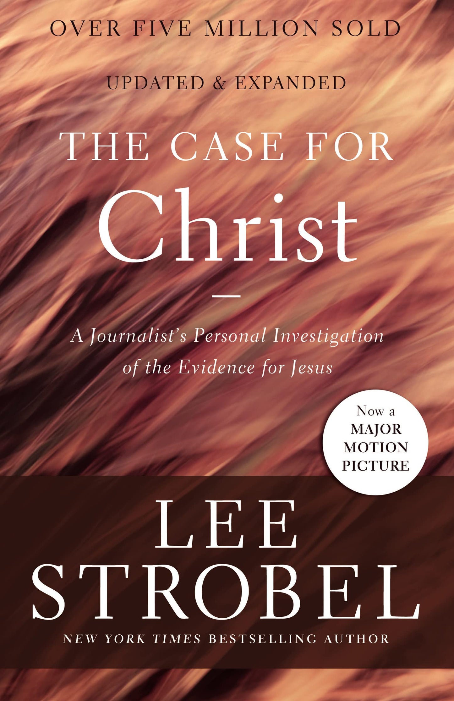 The Case for Christ: A Journalist's Personal Investigation of the Evidence for Jesus (Case for ... Series) - 5085