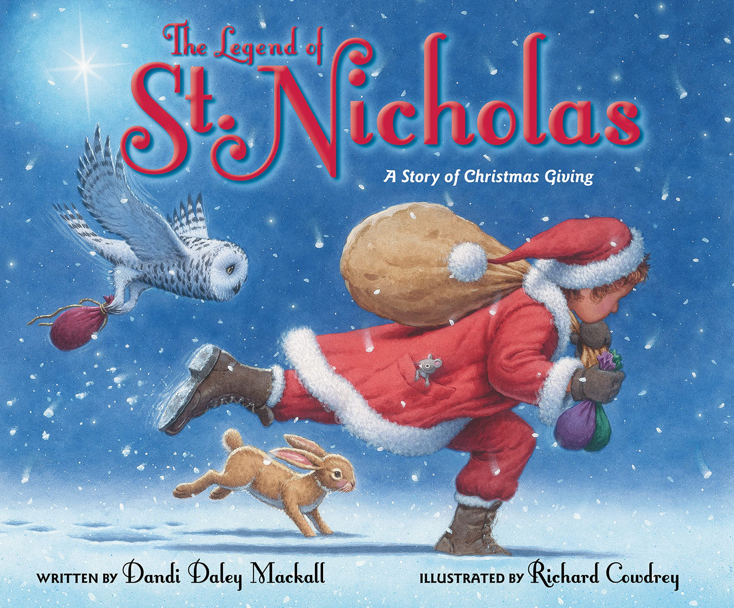 The Legend of St. Nicholas: A Story of Christmas Giving - 5559