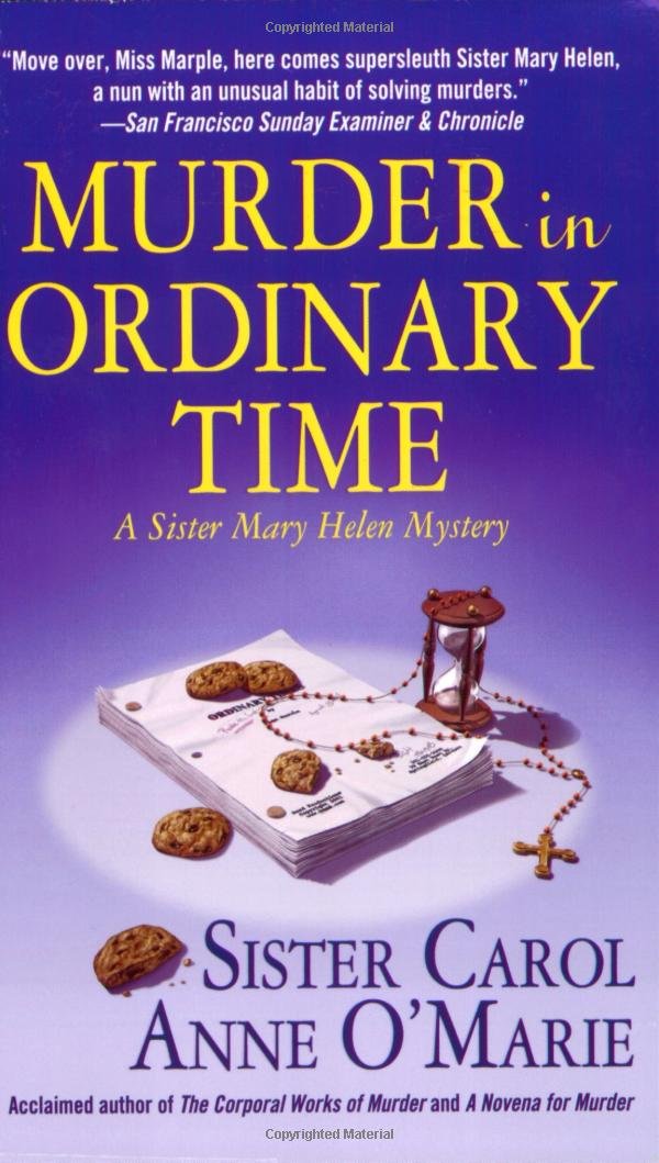 Murder in Ordinary Time: A Sister Mary Helen Mystery (Sister Mary Helen Mysteries) - 6421