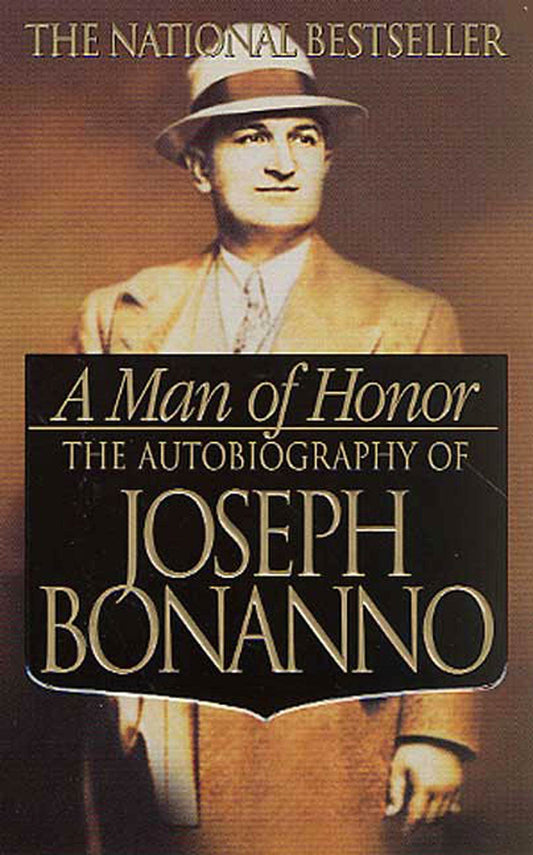 A Man of Honor: The Autobiography of Joseph Bonanno - 8759