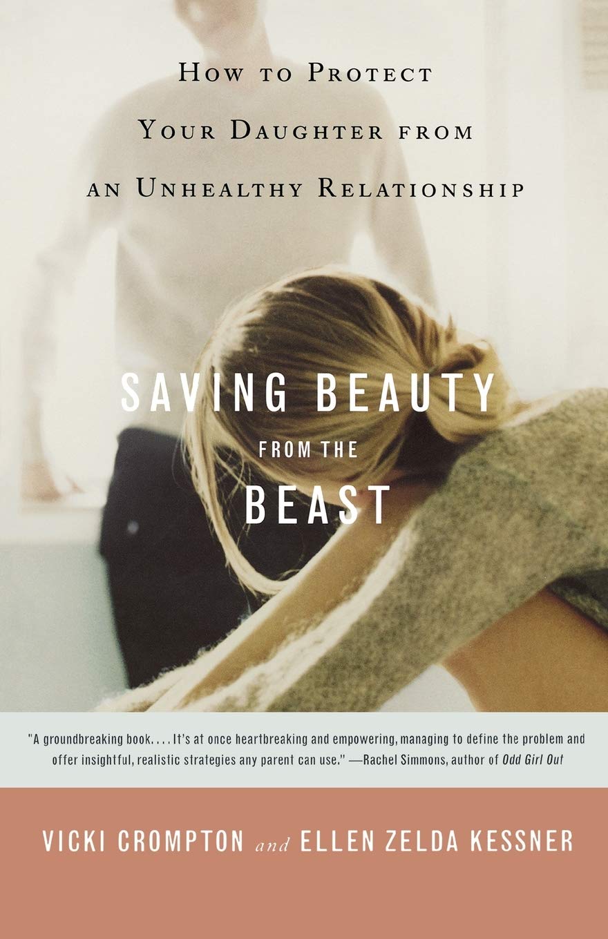 Saving Beauty from the Beast: How to Protect Your Daughter from an Unhealthy Relationship - 3851