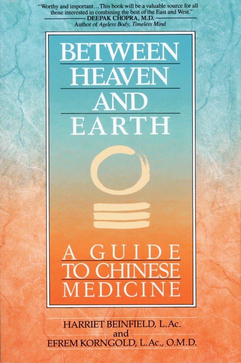 Between Heaven and Earth: A Guide to Chinese Medicine - 9946