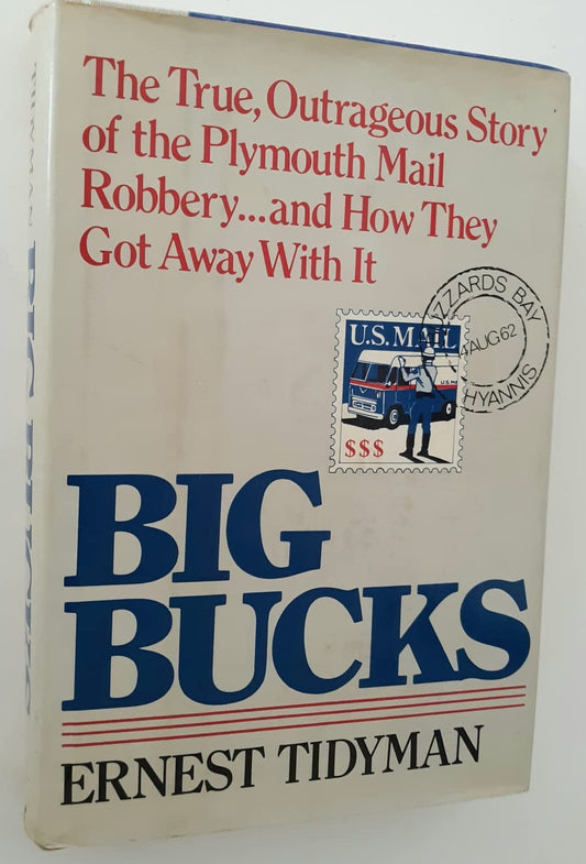 Big Bucks: The True, Outrageous Story of the Plymouth Mail Robbery and How They Got Away with It - 8252