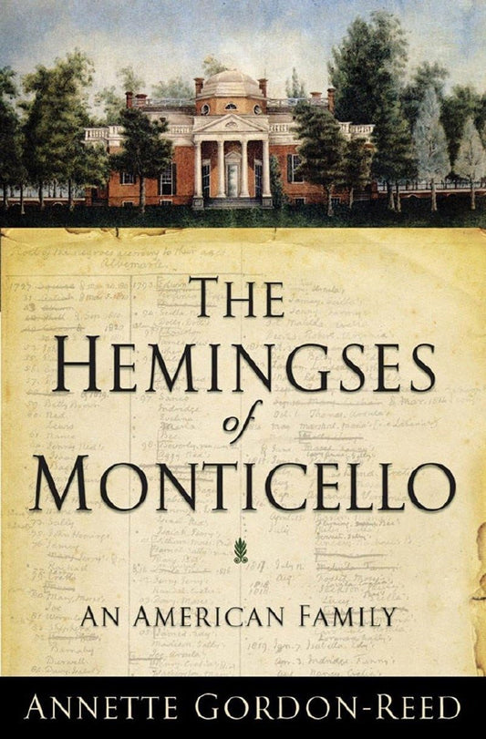 The Hemingses of Monticello: An American Family - 8233