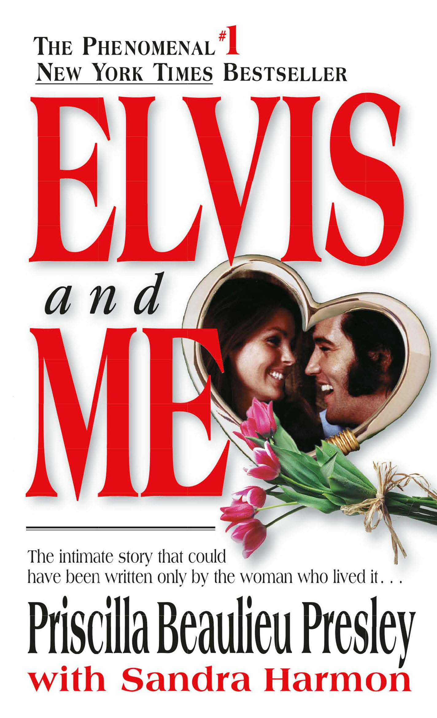 Elvis and Me: The True Story of the Love Between Priscilla Presley and the King of Rock N' Roll