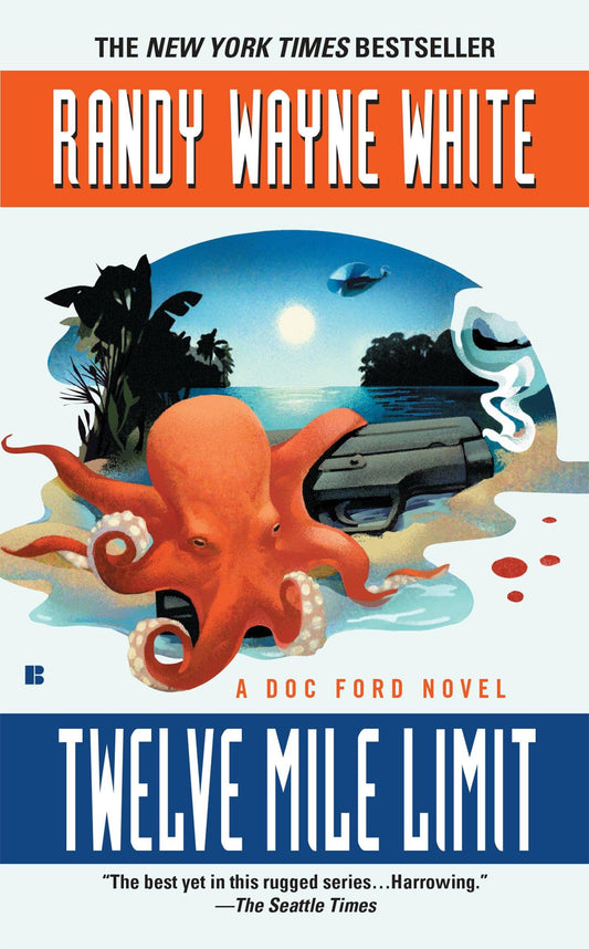 Twelve Mile Limit (A Doc Ford Novel)