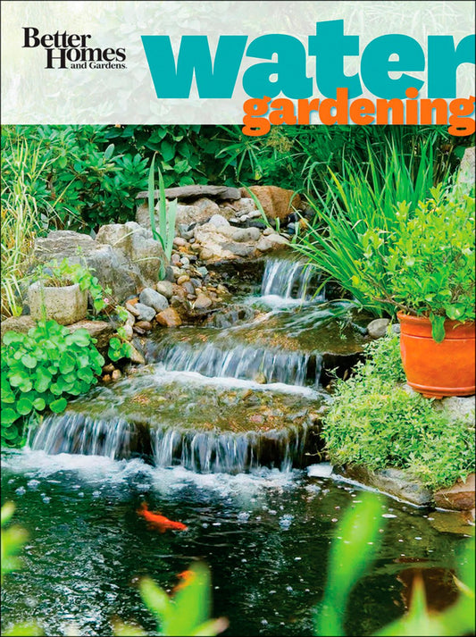 Better Homes and Gardens Water Gardening (Better Homes and Gardens Gardening) - 3383