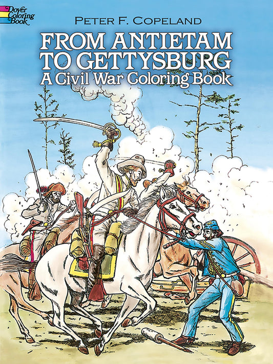 From Antietam to Gettysburg: A Civil War Coloring Book (Dover American History Coloring Books)