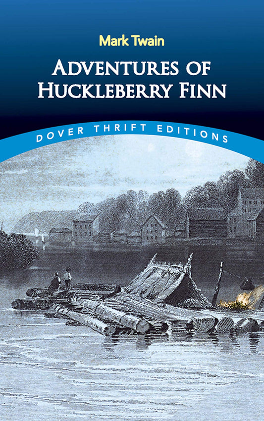 Adventures of Huckleberry Finn (Dover Thrift Editions: Classic Novels) - 9814