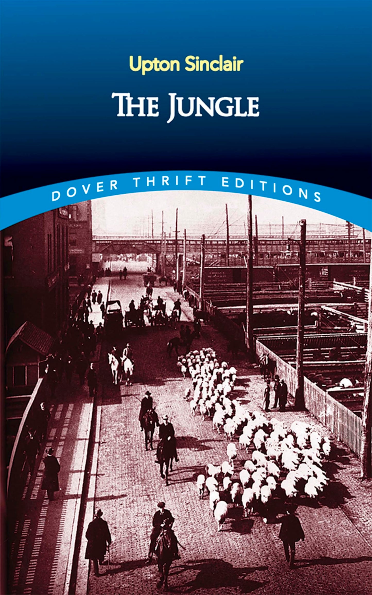 The Jungle (Dover Thrift Editions: Classic Novels) - 4113