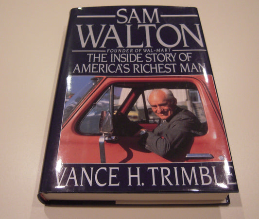 Sam Walton the Inside Story of Americas