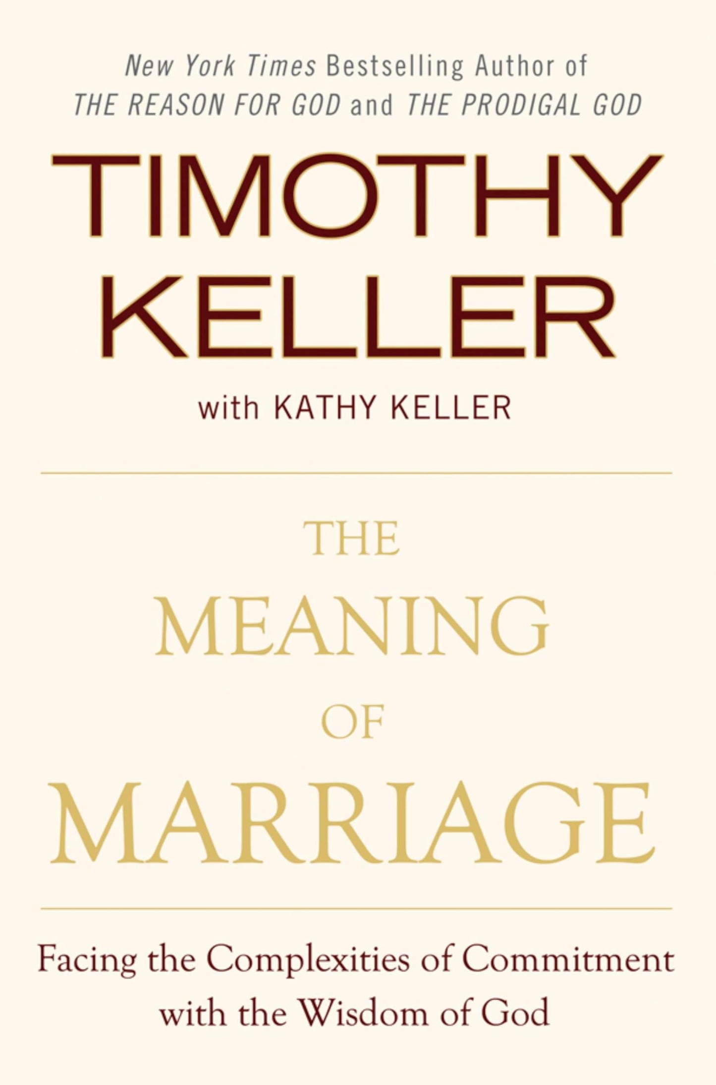 The Meaning of Marriage: Facing the Complexities of Commitment with the Wisdom of God - 3303