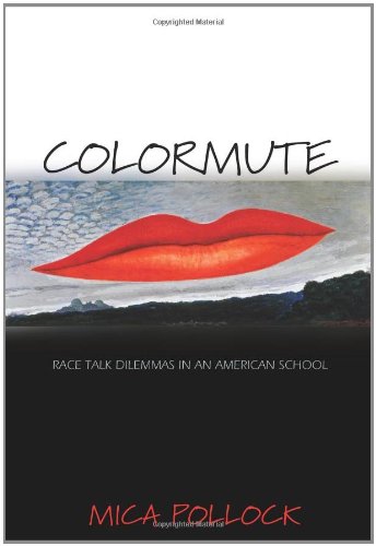 Colormute: Race Talk Dilemmas in an American School