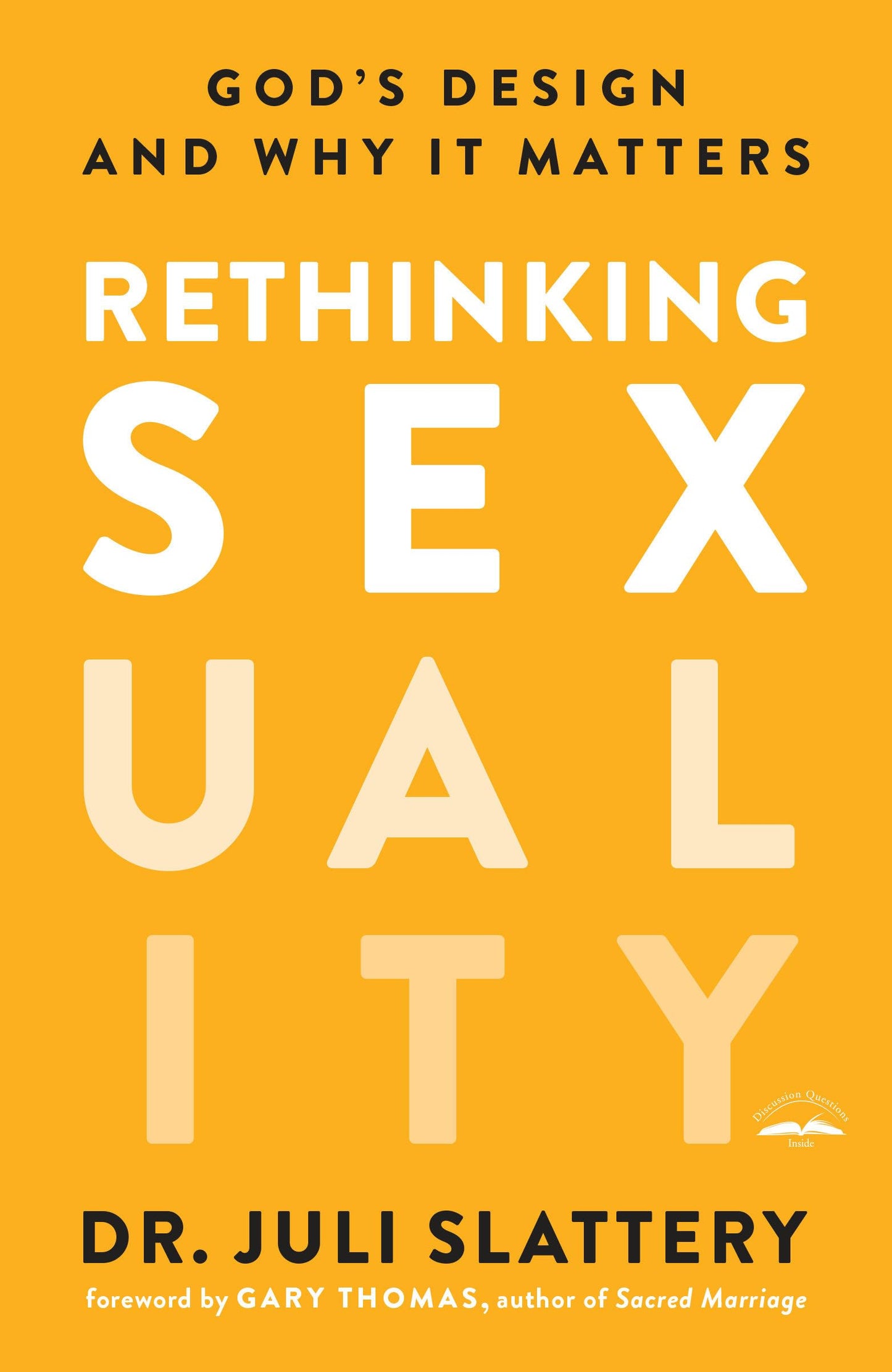 Rethinking Sexuality: God's Design and Why It Matters - 7943