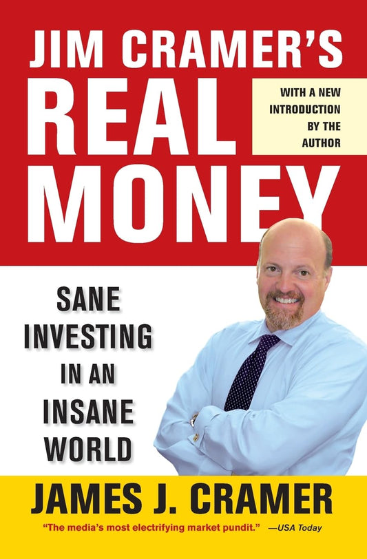 Jim Cramer's Real Money: Sane Investing in an Insane World - 9975