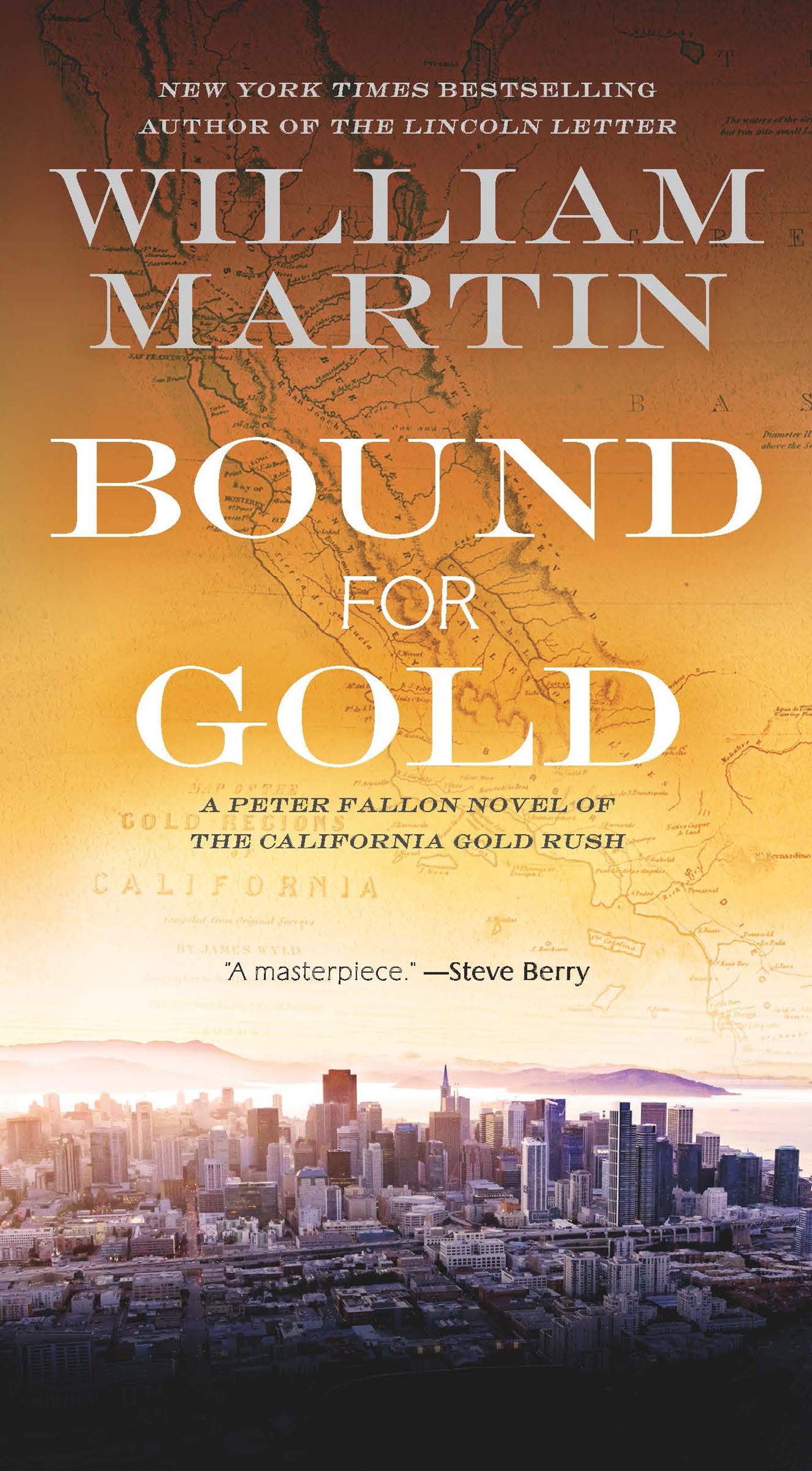 Bound for Gold: A Peter Fallon Novel of the California Gold Rush (Peter Fallon and Evangeline Carrington, 6) - 833