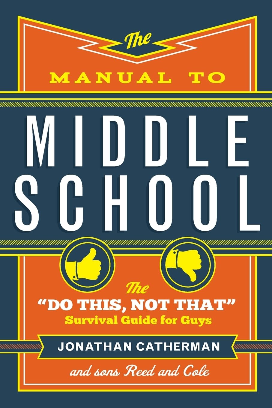 THE MANUAL TO MIDDLE SCHOOL: THE - 8543