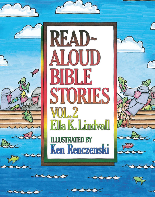 Read Aloud Bible Stories: Vol. 2 (Volume 2)