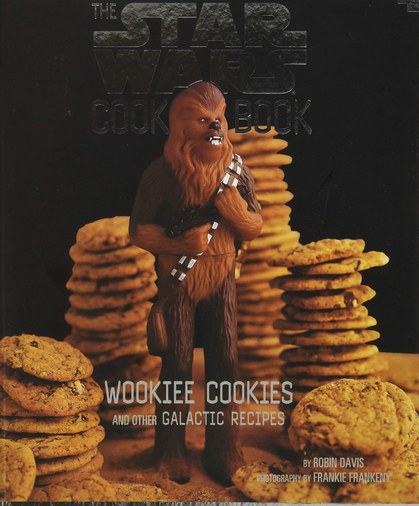 The Star Wars Cook Book: Wookiee Cookies and Other Galactic Recipes (Star Wars Kids by Chronicle Books)