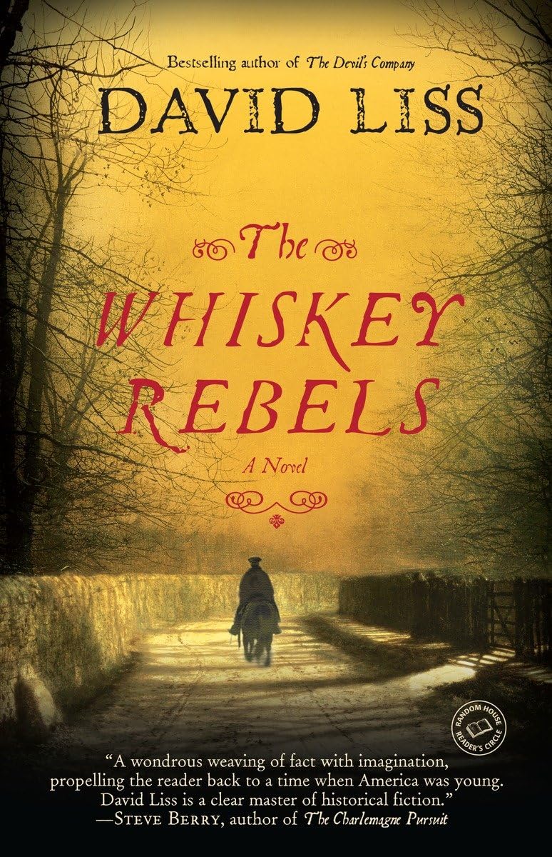 The Whiskey Rebels: A Novel (Random House Reader's Circle)