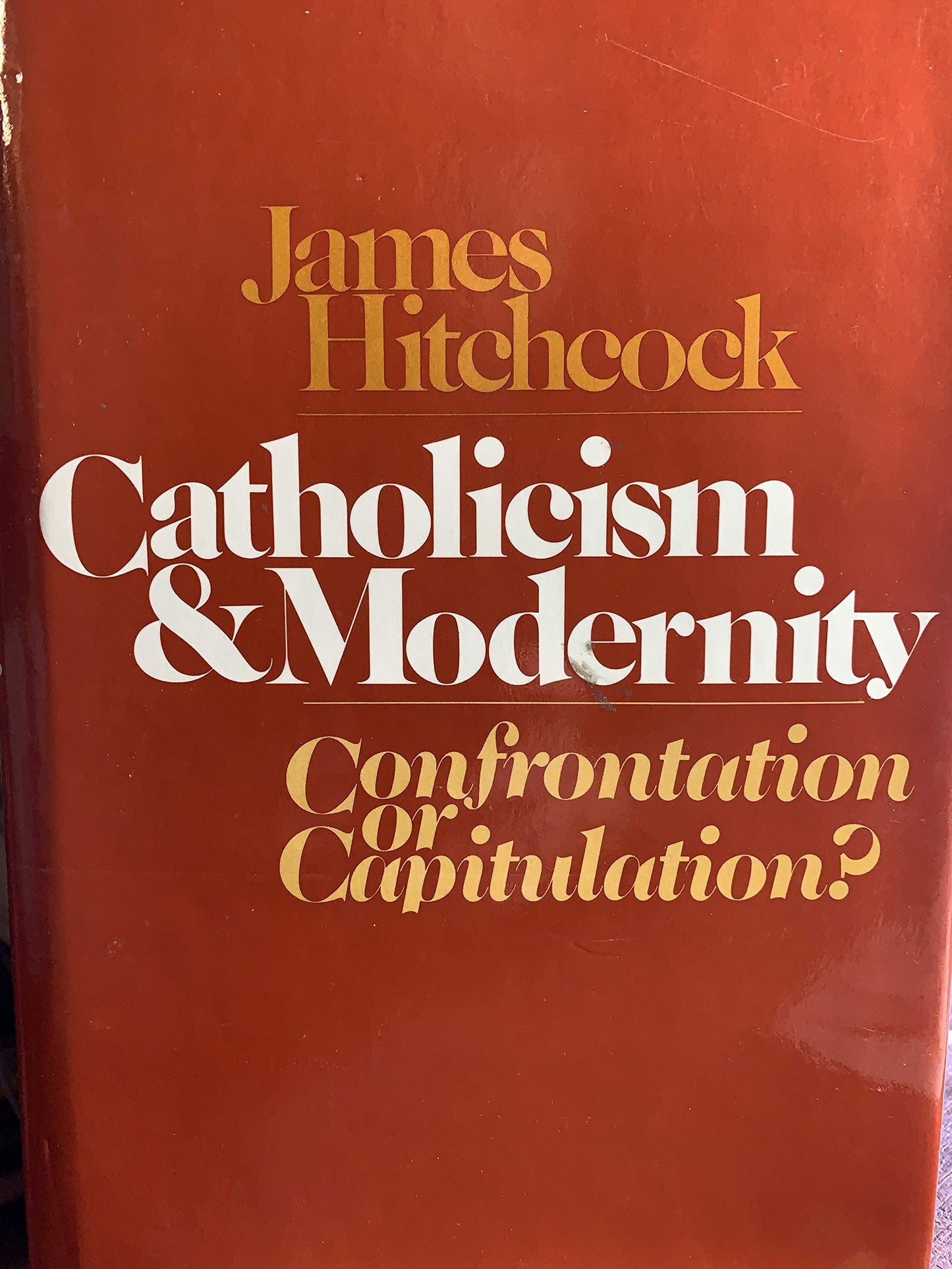 Catholicism and modernity: Confrontation or capitulation? - 1604