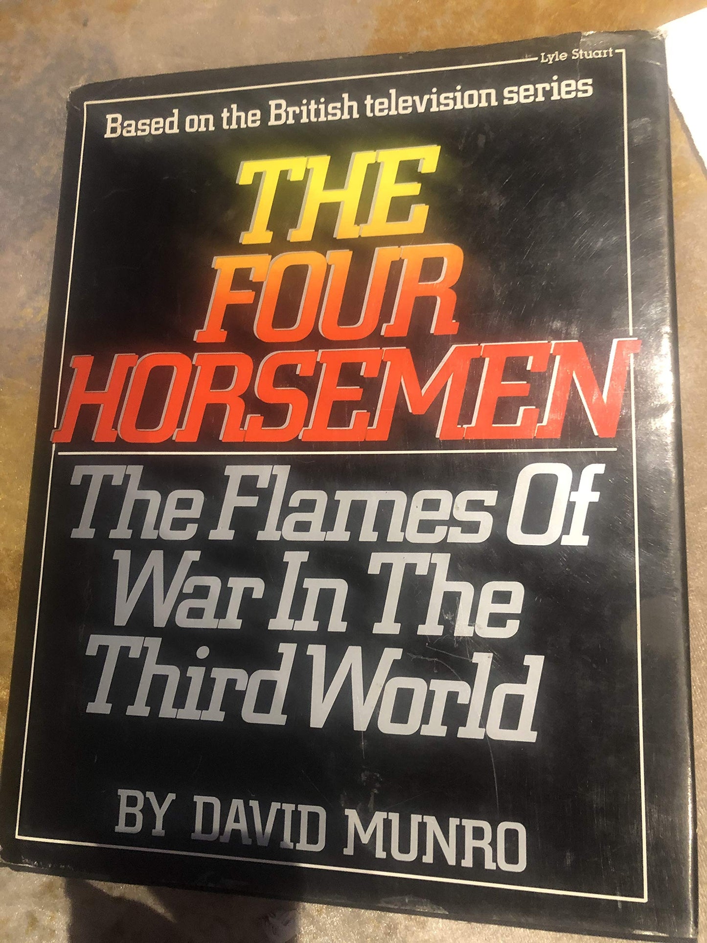 The Four Horsemen: The Flames of War in the Third World