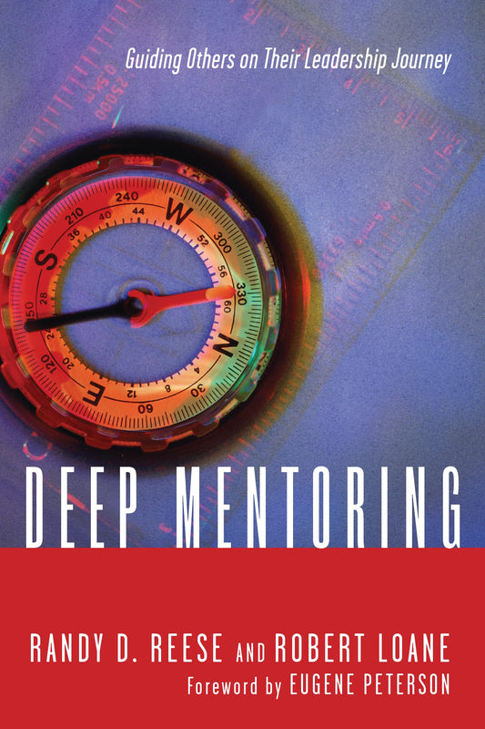 Deep Mentoring: Guiding Others on Their Leadership Journey