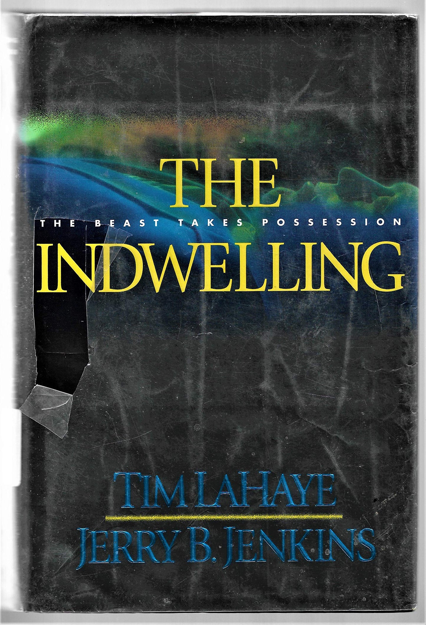 The Indwelling: The Beast Takes Possession (Left Behind #7) - 4298