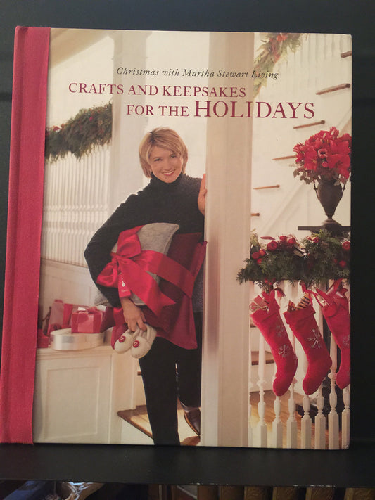 Crafts and Keepsakes for the Holidays (Christmas With Martha Stewart Living)