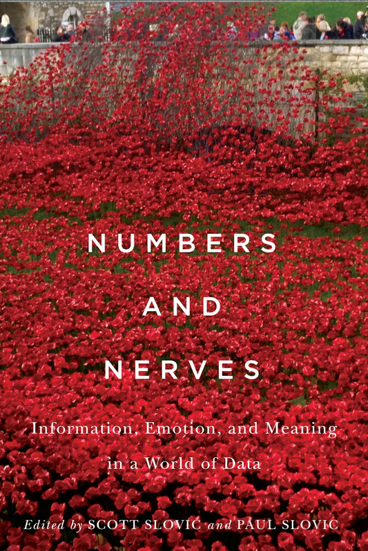 Numbers and Nerves: Information, Emotion, and Meaning in a World of Data