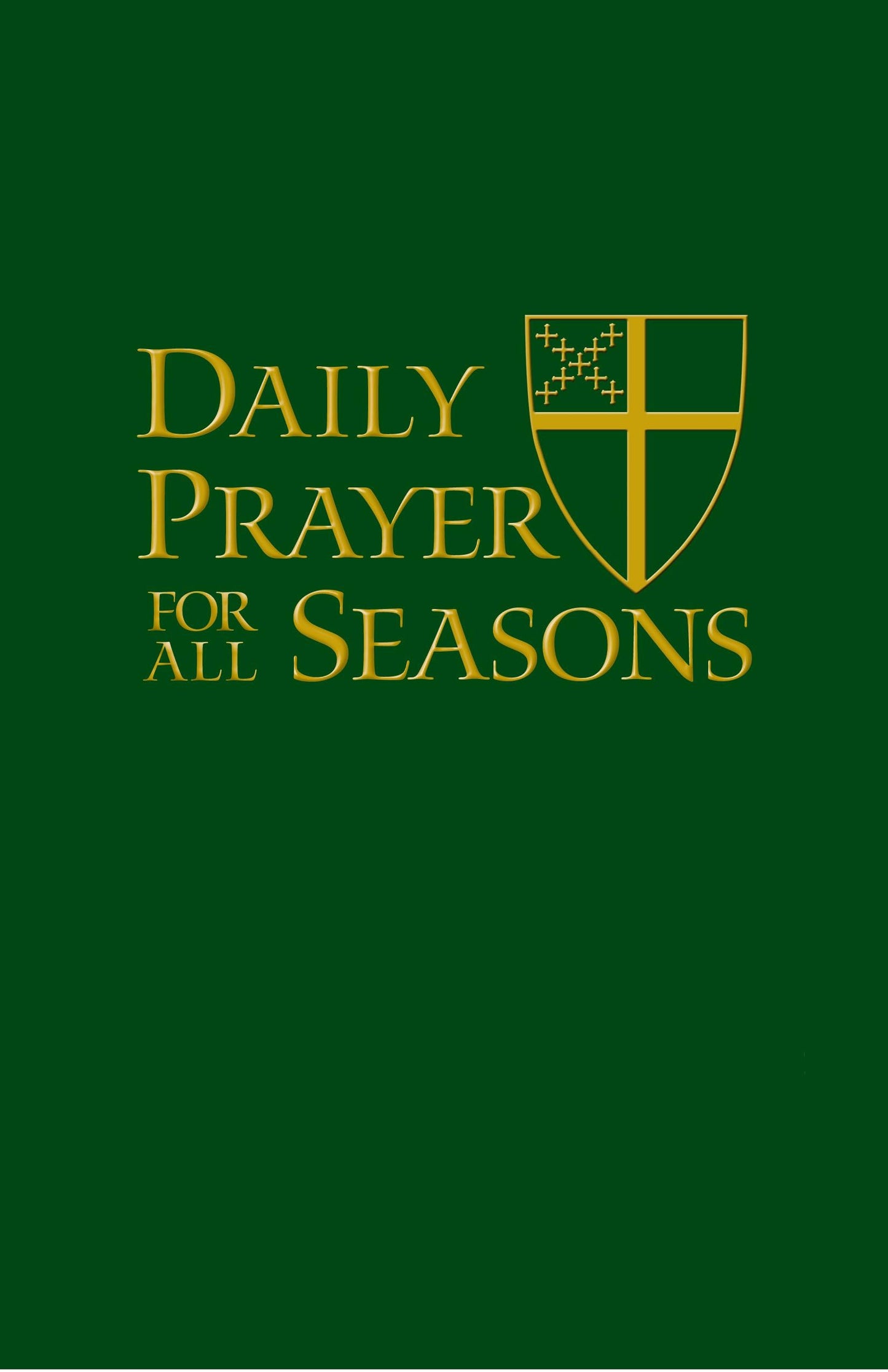 Daily Prayer for All Seasons [English Edition]