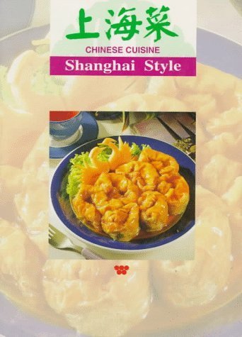 Chinese Cuisine: Shanghai Styles - 1282