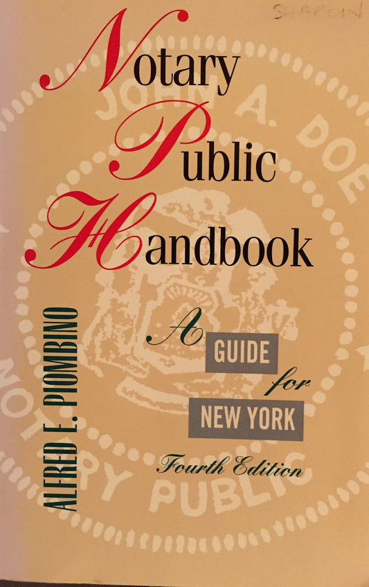 Notary Public Handbook: A Guide for New York Law