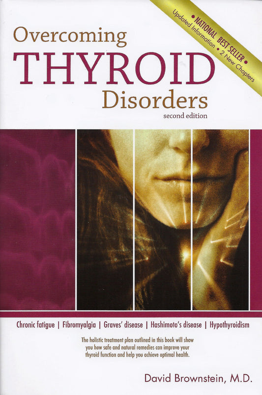 Overcoming Thyroid Disorders by Brownstein, David (2002) Paperback