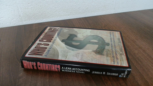 Who's Counting? A Lean Accounting Business Novel (Winner of the Shingo Prize for Manufacturing Excellence)