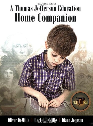 A Thomas Jefferson Education Home Companion - 2949