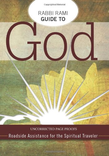 Rabbi Rami's Guide to God: Roadside Assistance for the Spiritual Teacher - 9263