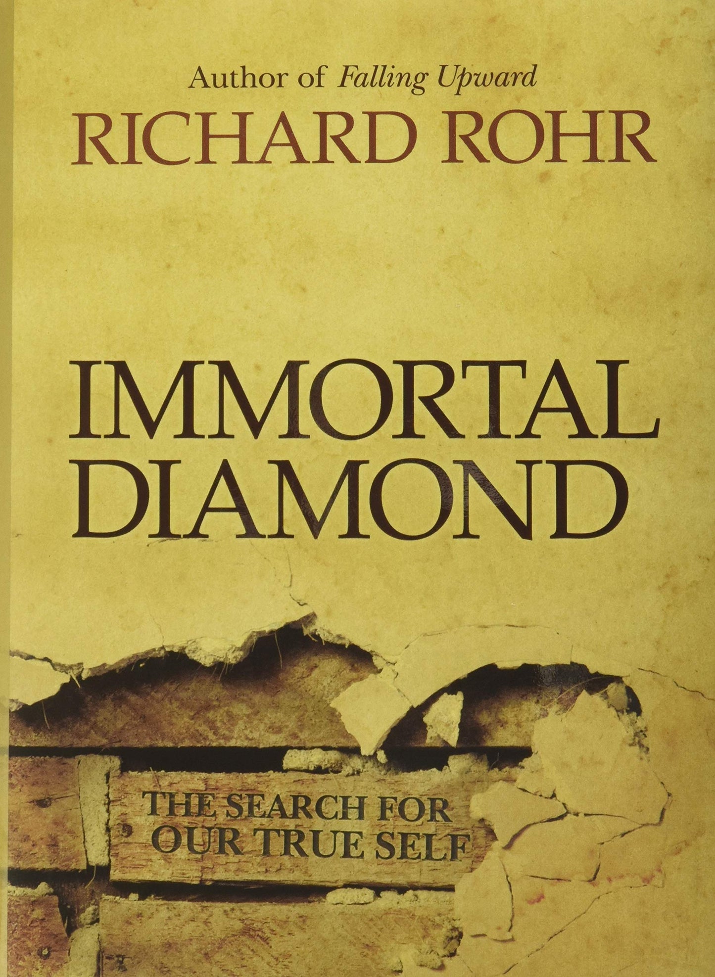 Immortal Diamond: The Search for Our True Self