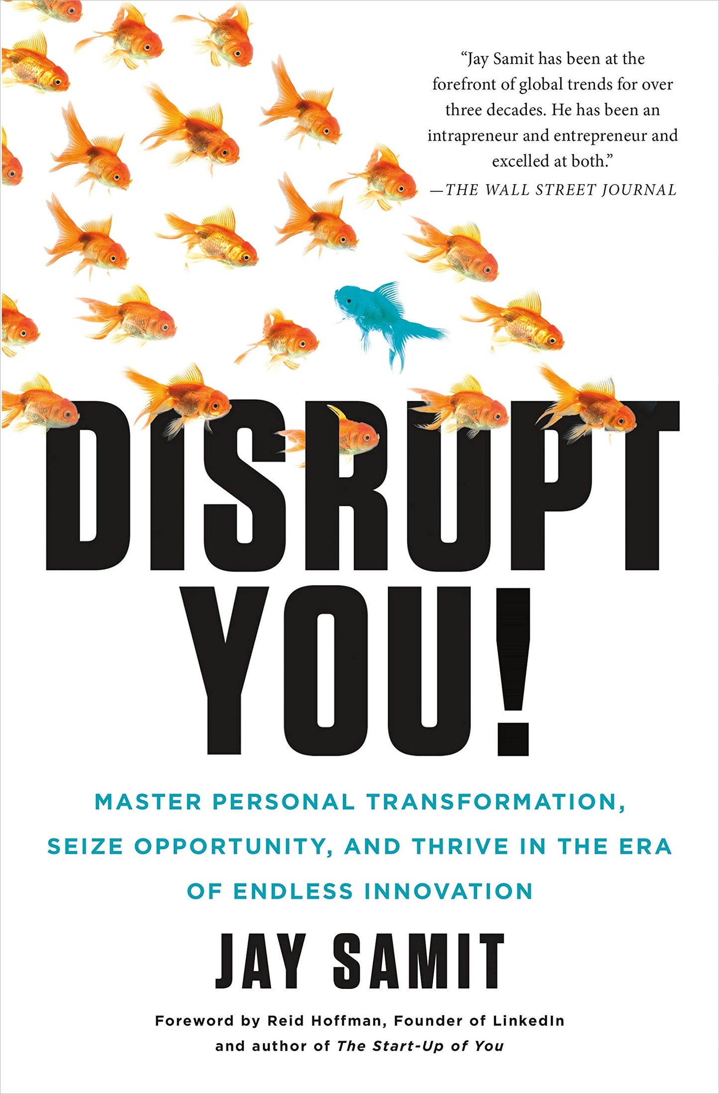 Disrupt You!: Master Personal Transformation, Seize Opportunity, and Thrive in the Era of Endless Innovation