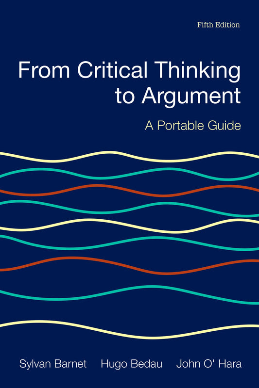 From Critical Thinking to Argument: A Portable Guide - 8704