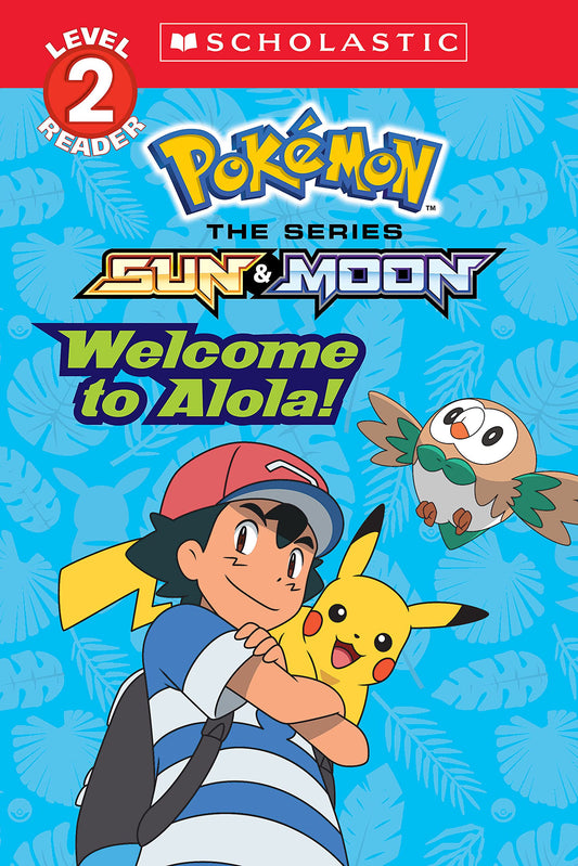 WELCOME TO ALOLA! (POKMON ALOLA: - 8939