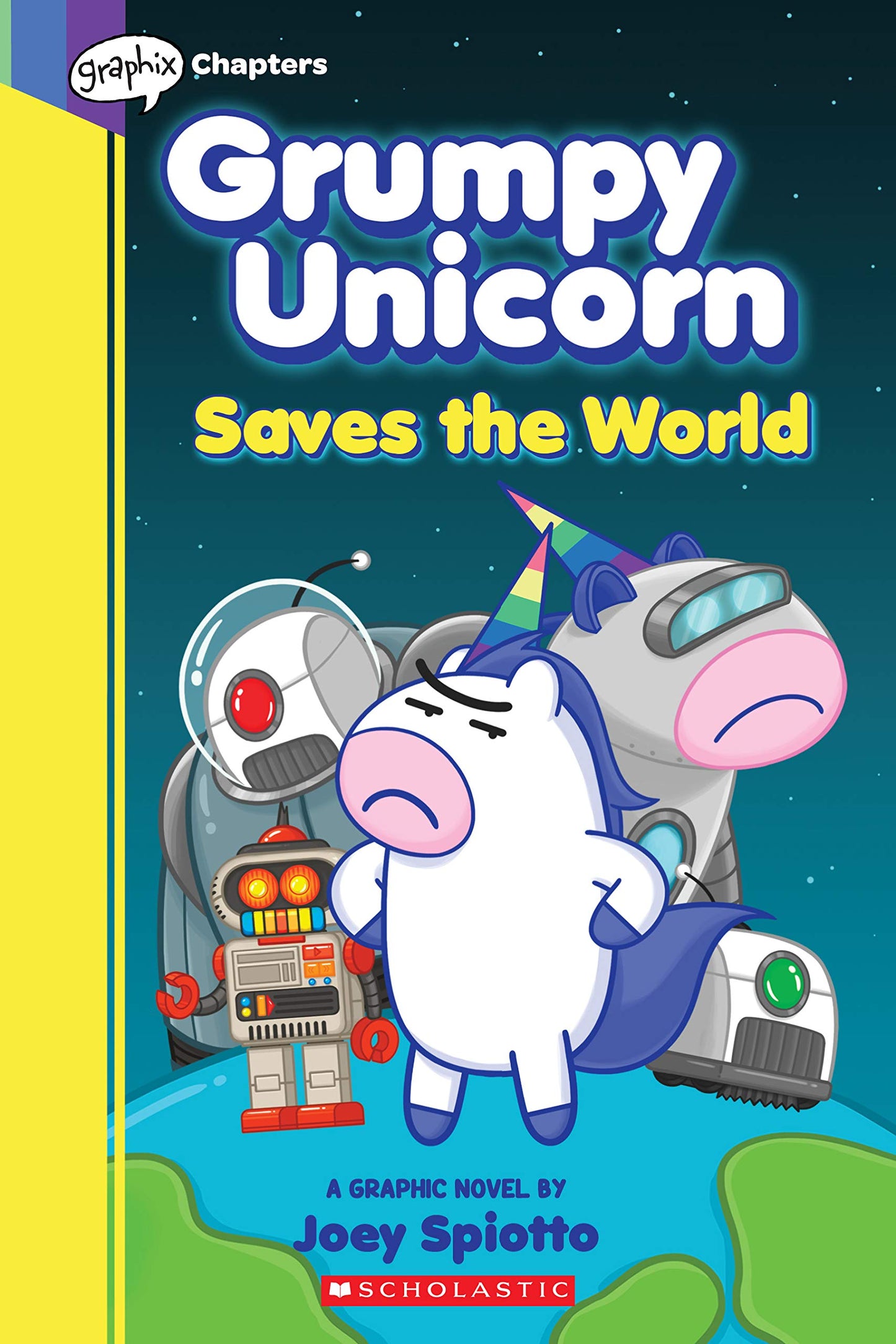 Grumpy Unicorn Saves the World: A Graphic Novel (2) (Grumpy Unicorn, 2)