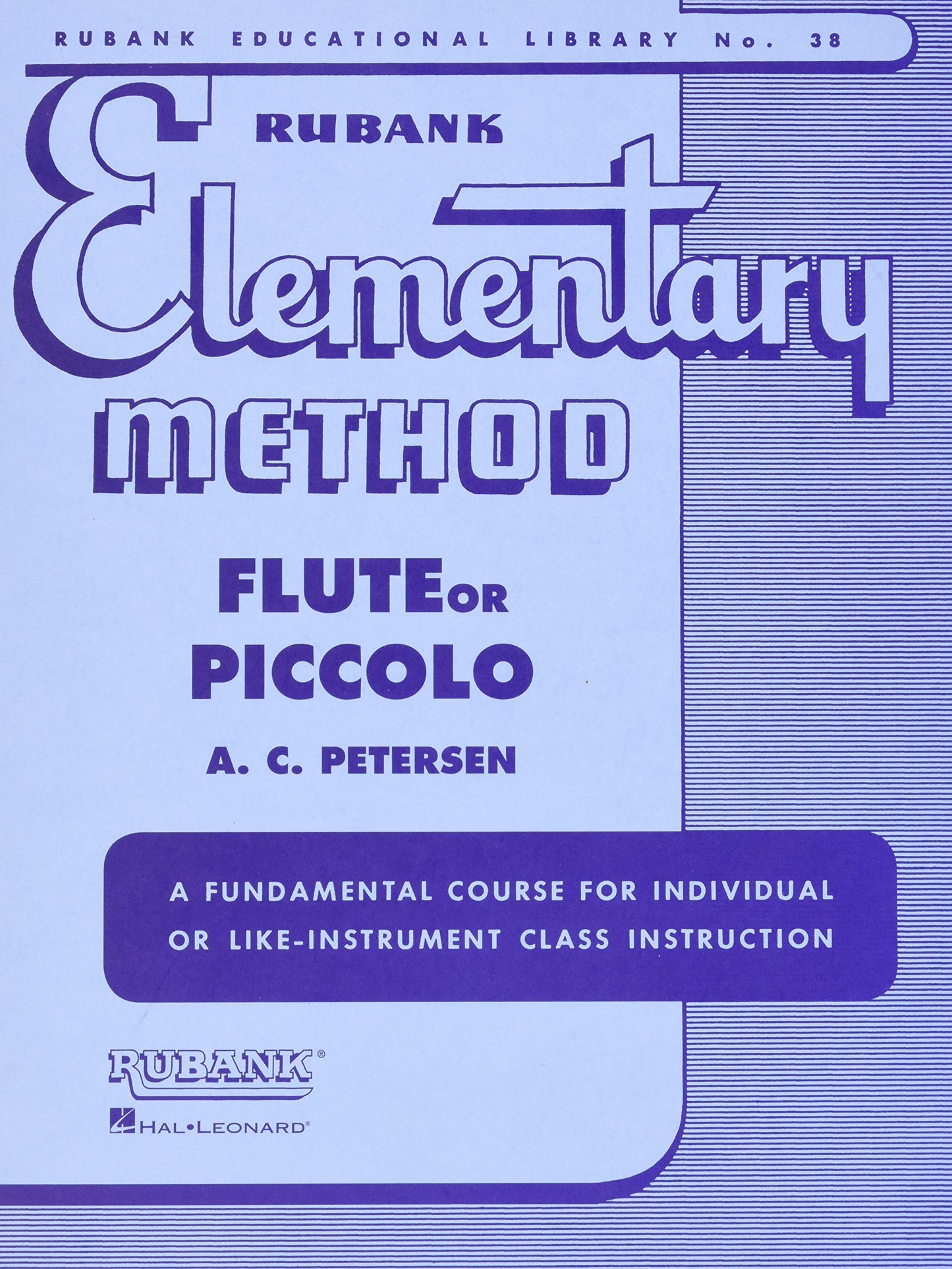 Rubank Elementary Method - Flute or Piccolo (Rubank Educational Library, 38)